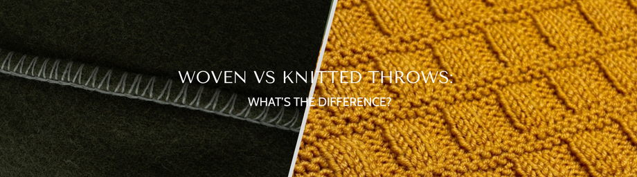 Woven vs Knitted Throws: What’s the Difference?